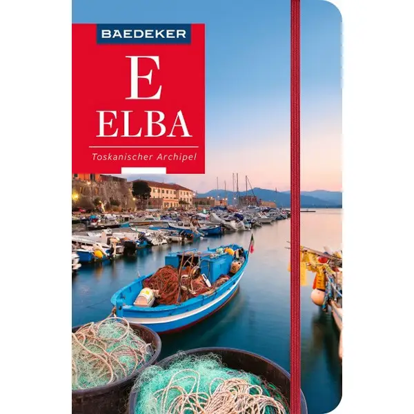 BAEDEKER REISEFÜHRER ELBA, TOSKANISCHER ARCHIPEL Letzte Chance